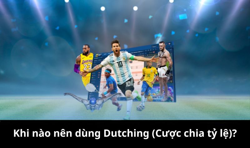 Cách áp dụng Dutching trong cá cược hiệu quả
