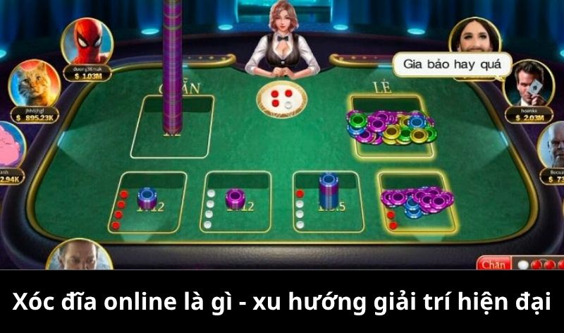 Xóc đĩa online là gì? - xu hướng giải trí mới